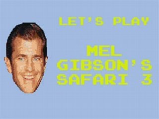 Let's Play Mel Gibson's Safari 3