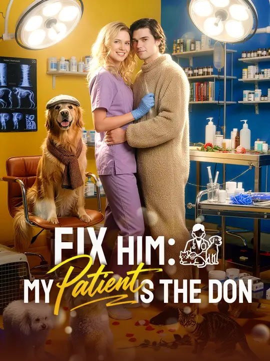 Fix Him: My Patient Is The Don | Full Series | Short Drama English