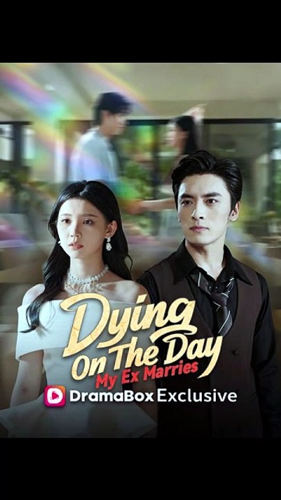 Dying On The Day My Ex Marries | FULL EPISODE | ENG SUB | MEGA SHORT DRAMA [Full Movie]