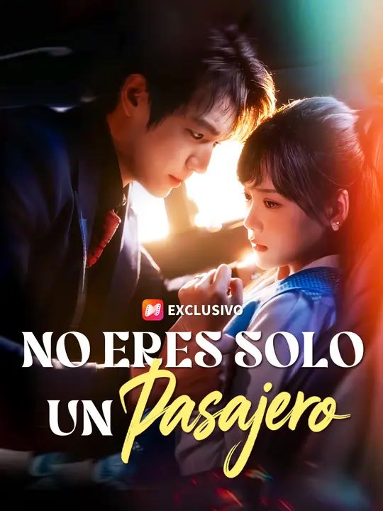 No eres solo un pasajero | Serie Completa | Short Drama Español