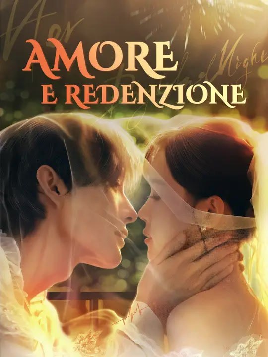 Amore e Redenzione | Serie Completa | Short Drama Italiano