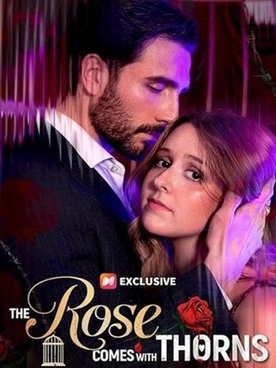 💞💞[Hot 2026]💞💞The Rose Comes With Thorns💔🔥 Full Movi-  Full Short Drama English Sub 2026
