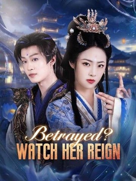 Betrayed Watch Her Reign (DUBBED) - Full Movie