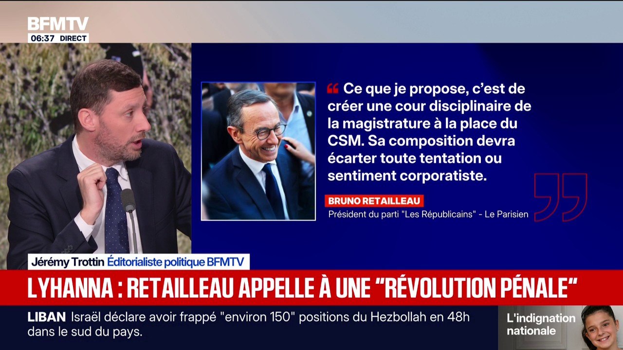 Bruno Retailleau veut créer "une cour disciplinaire de la magistrature" en réponse à l'affaire Lyhanna