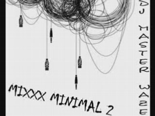 DJ MASTER WAZE - MIX MINIMAL 2