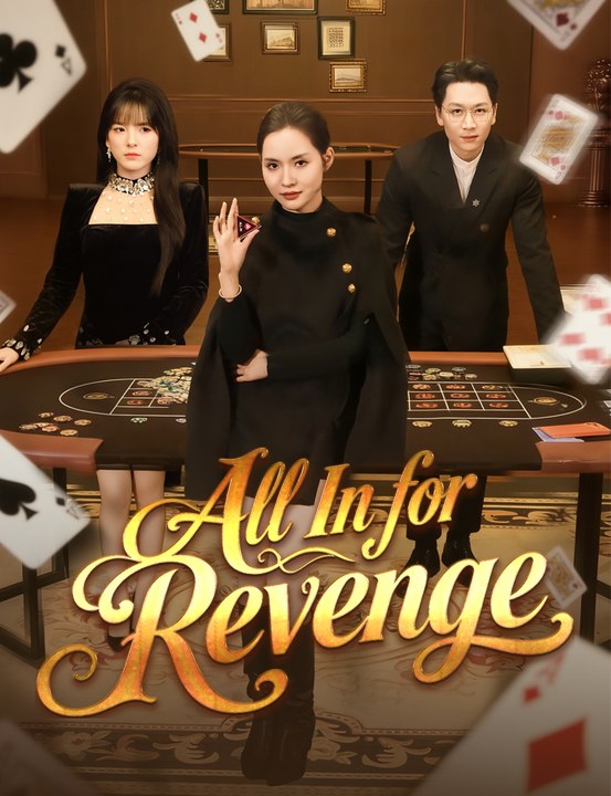 All In for Revenge EngSub New Movie