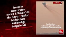 israil’in Gazze’den sonra Lübnan’da da beyaz fosfor bombaları kullandığı belgelendi