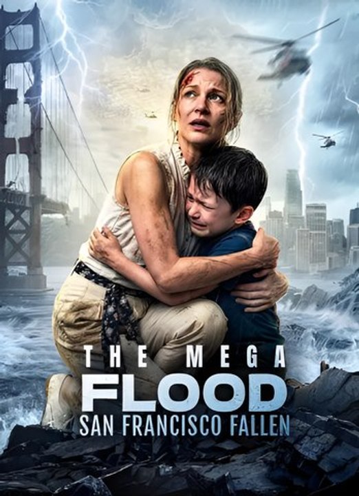 The Mega Flood- San Francisco Fallen-Drama FULL MOVIES ENGLISH SUB