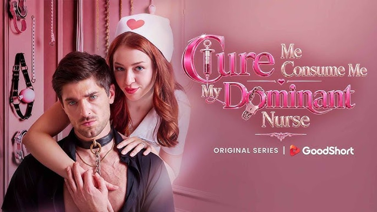 Cure Me Consume Me My Dominant Nurse - Full HD #GS | Full Short Drama | English Sub 2026