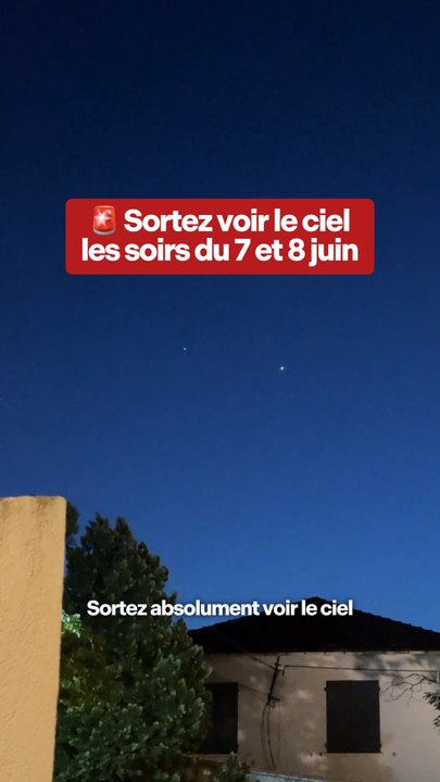 ⚠️ Sortez voir le ciel les 7 et 8 juin !
