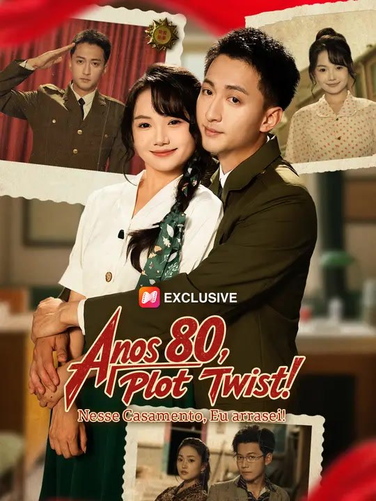 Anos 80, Plot Twist! Nesse Casamento, Eu arrasei! | Série Completa | Short Drama Português