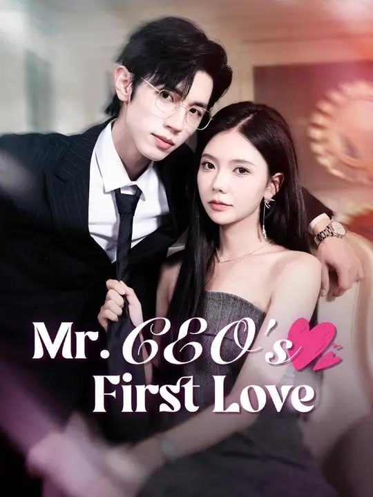 (Dubbed)Mr. CEO's First Love | Full Series | Short Drama English
