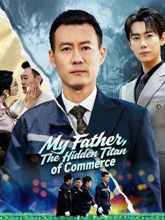 My Father, The Hidden Titan of Commerce - Full Movie