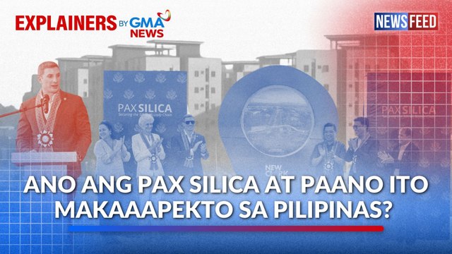 Ano ang Pax Silica at paano ito makaaapekto sa Pilipinas? | GMA News Feed