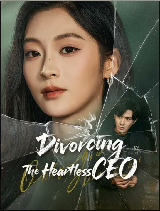 (Dubbed) Divorcing The Heartless CEO- Drama Movie English Sub