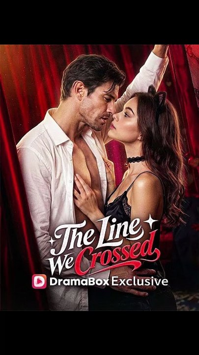 Line We Crossed - FULL | Reelshort [Full Movie]