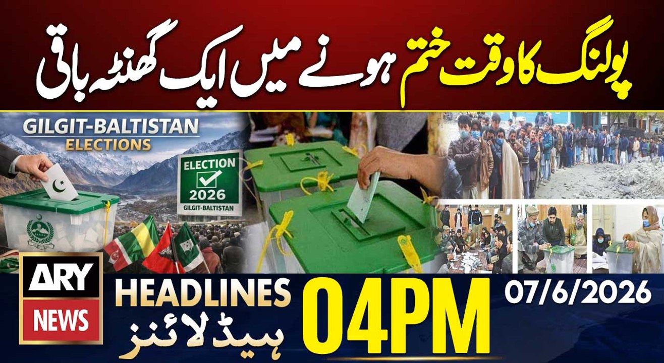 GB Elections 2026: Just One Hour Left Before Polling Ends | ARY News 4 PM Headlines | 7 June 2026