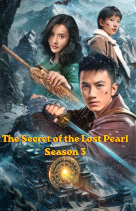 The Secret of the Lost Pearl Season 3 (2026) Episode 23 - The Secret of the Lost Pearl Season 3 (2026) Episode 23 EngSub New Movie