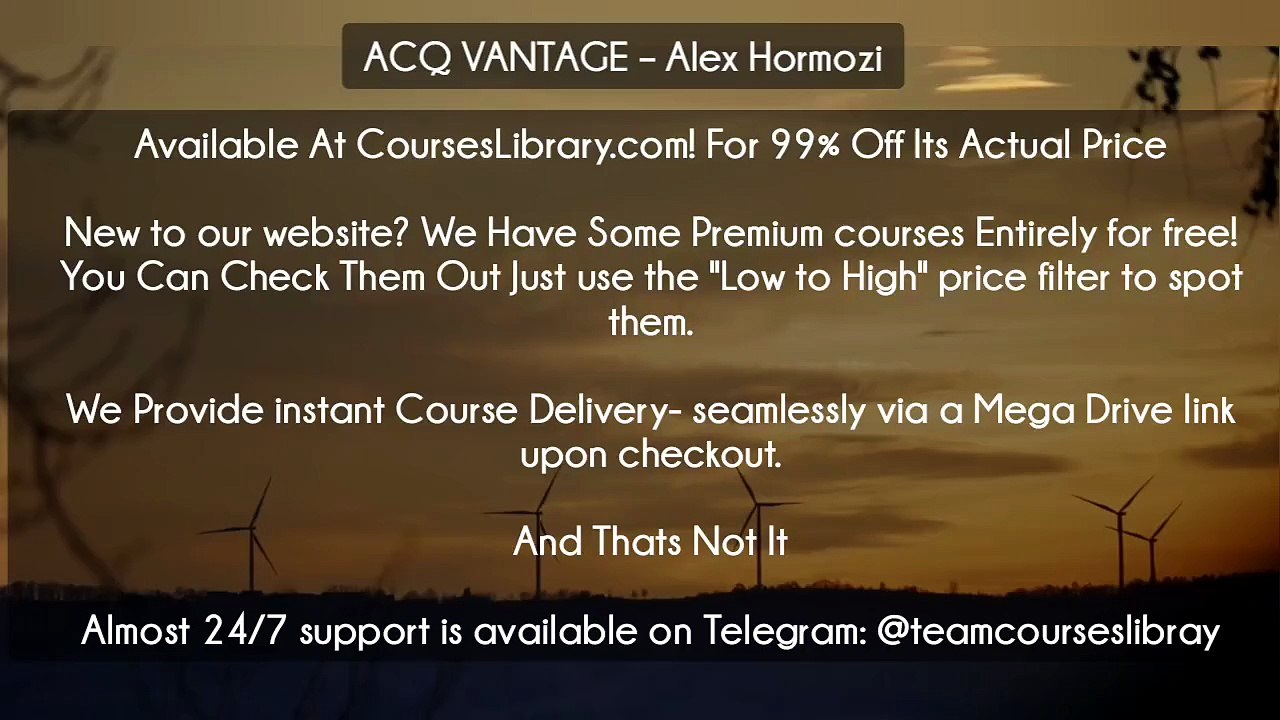 (Courseslibrary.com)ACQ VANTAGE – Alex Hormozi