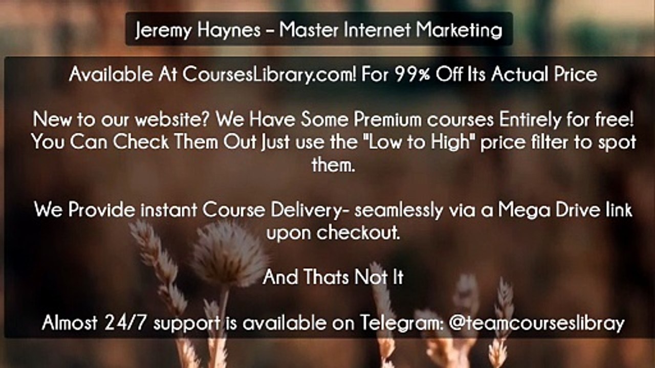 (Courseslibrary.com)Jeremy Haynes – Master Internet Marketing