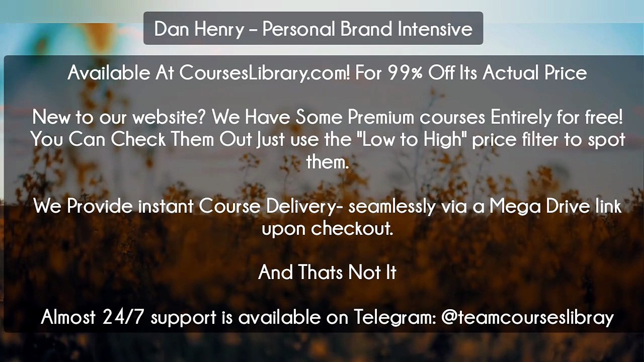 (Courseslibrary.com)Dan Henry – Personal Brand Intensive