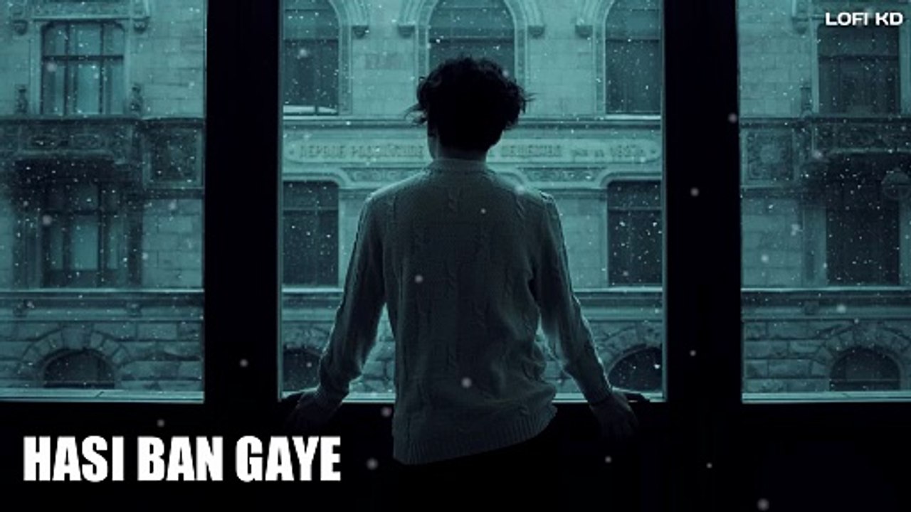 Hasi Ban Gaye (Slowed + Reverb) Song _ Ami Mish...