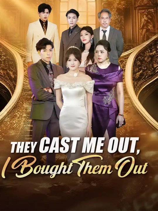 [Eng Sub]🔥They Cast Me Out, I Bought Them Out💔🔥 Chinese Drama - English Sub - Full Drama Episode | Full Drama Dailymotion #reelshort