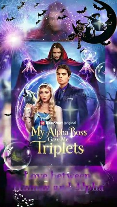 🌴NO CUT💕My Alpha Boss Gave Me Triplets Dailymotion #ReelShort