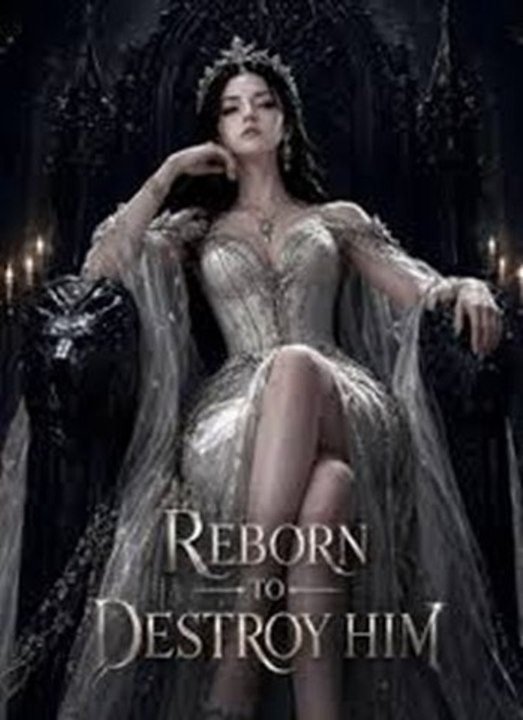 Reborn to Destroy Him
