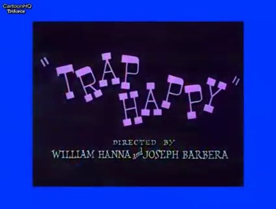 Tom and Jerry - Trap Happy