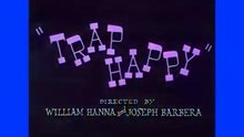 Tom and Jerry - Trap Happy