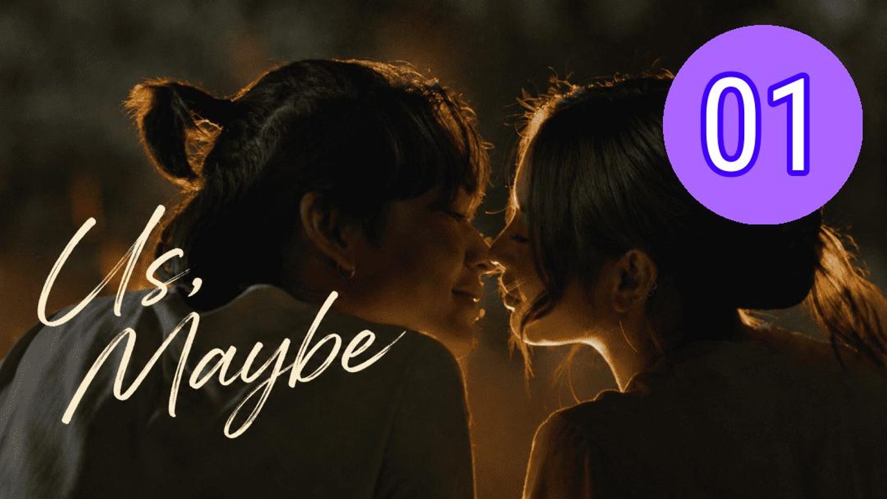 Us Maybe 2026 Episode 1 Engsub