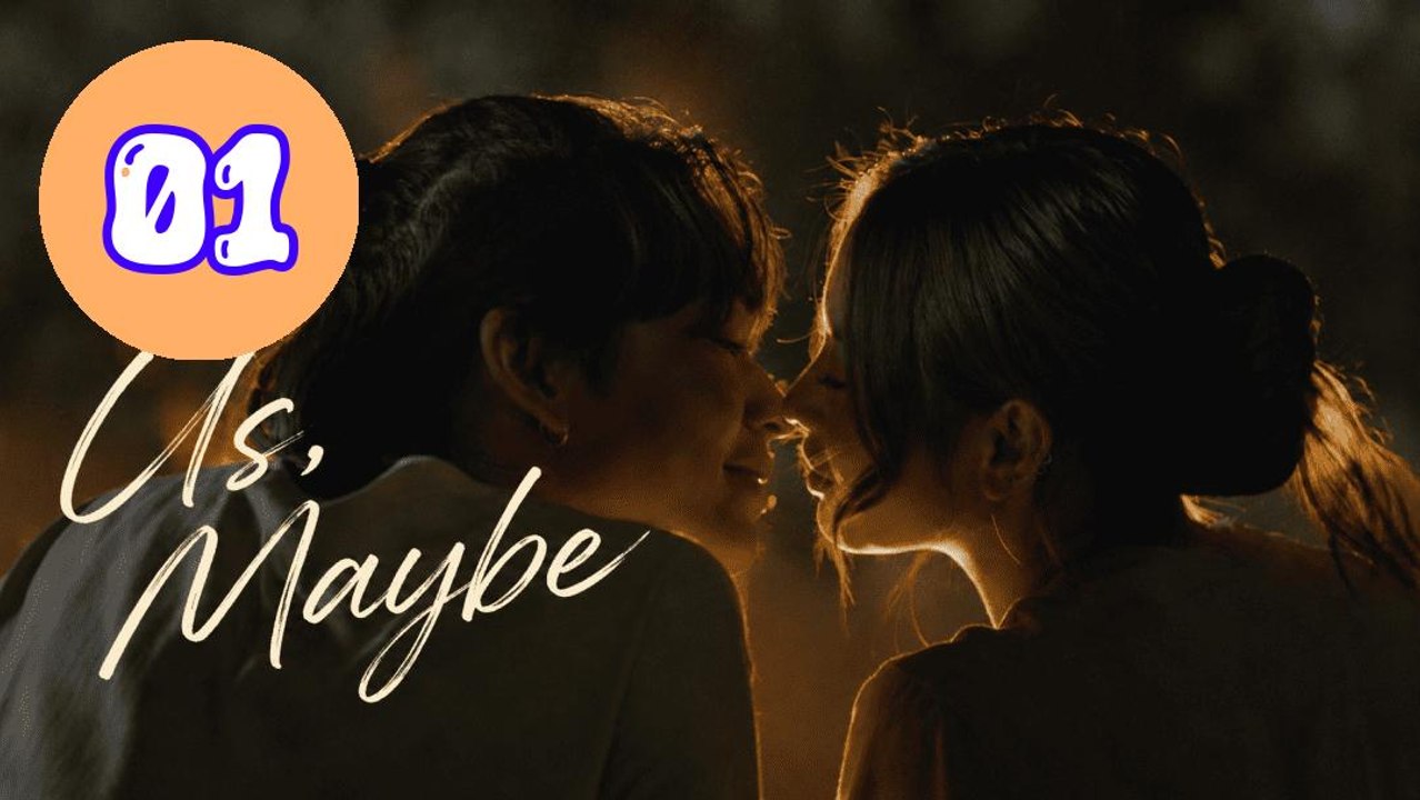 Us Maybe 2026 Episode 1 Engsub