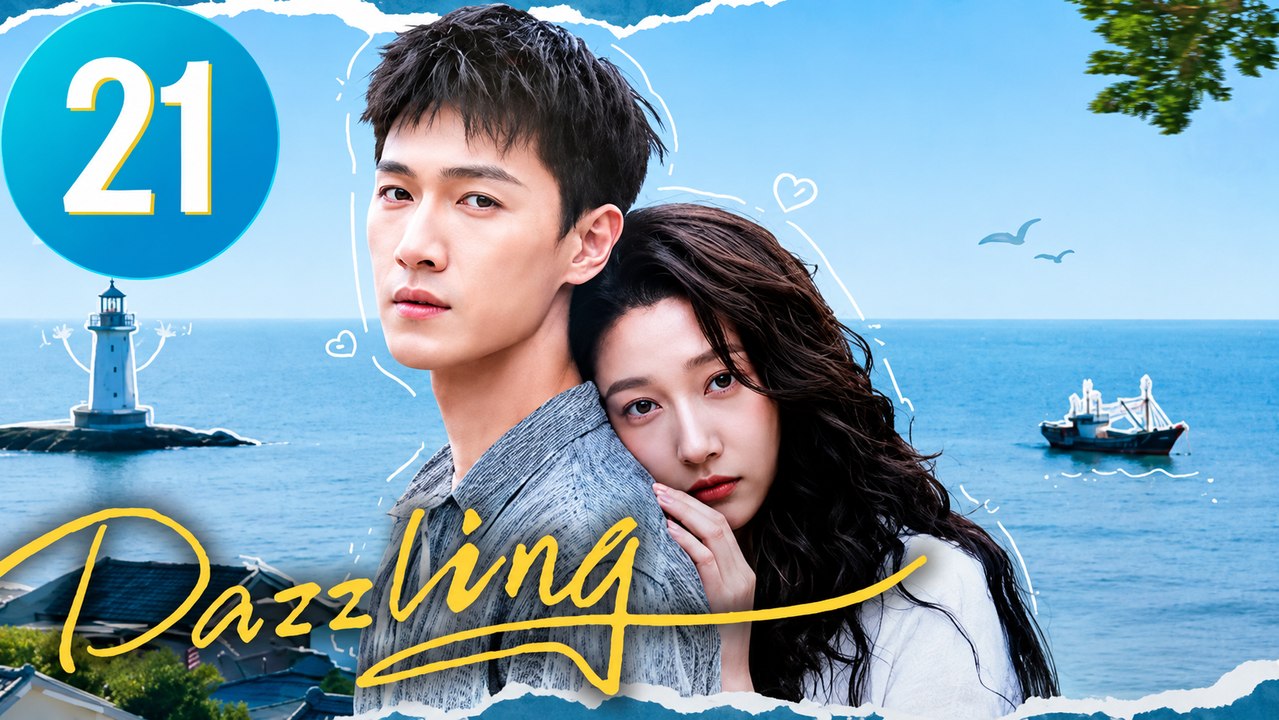 Ep 21 Dazzling Eng Sub