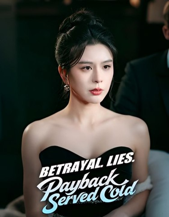 Betrayal Lies Payback Served Cloud-Drama FULL MOVIES ENGLISH SUB