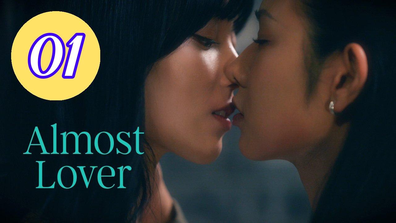 Almost Lover GL Episode 1 Engsub