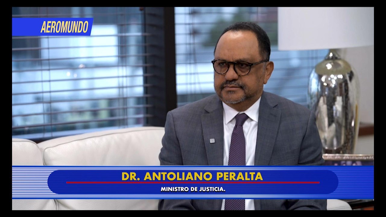 ¡Exclusiva! Ministro Antoliano Peralta Revela la Nueva Era del Ministerio de Justicia Dominicano en Aeromundo