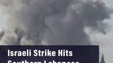 Israeli Strike Hits Southern Lebanese City of Tyre