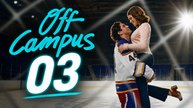 Off Campus Episode 3 [ Engsub ]
