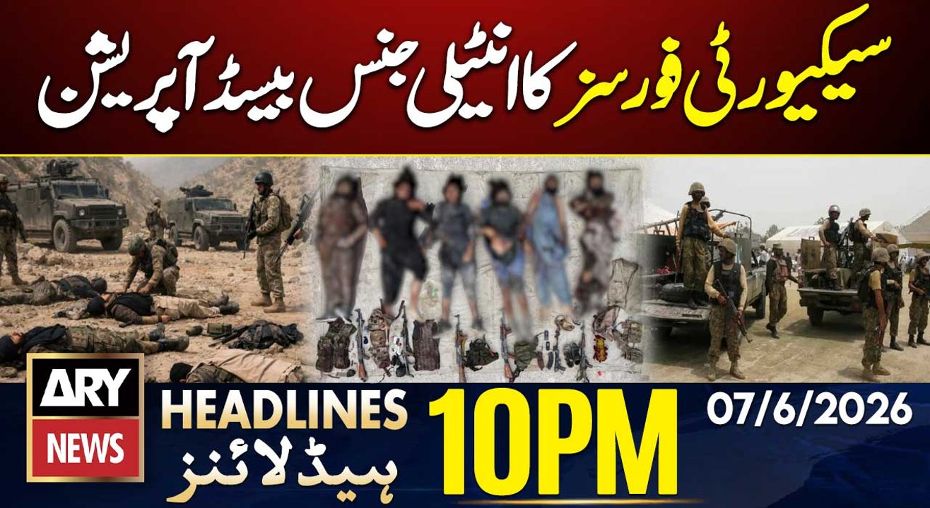 Security forces' intelligence-based operation in Miran Shah| ARY News 10 PM Headlines | 7 June 2026