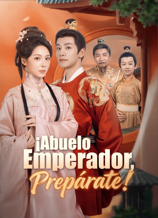 ¡Abuelo Emperador, Prepárate! serie completa