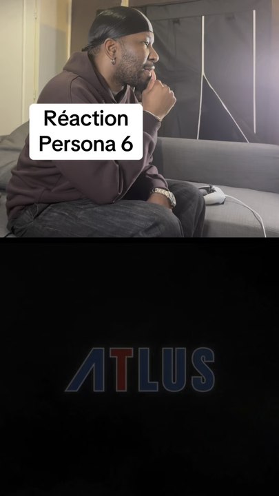 Réaction Persona 6