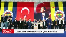 Aziz Yıldırım'dan seçim sonrası ilk açıklama: 'Takviyeleri 15 gün içinde yapacağız!'