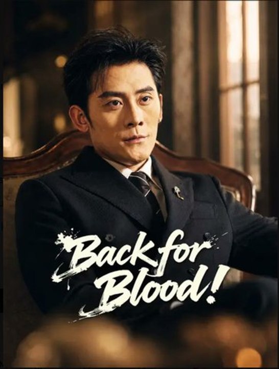 Back for Blood- Full Drama Movie English Sub