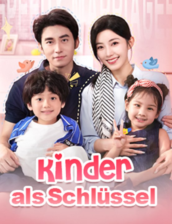 Kinder als Schlüssel - Full Drama | German Sub 2026