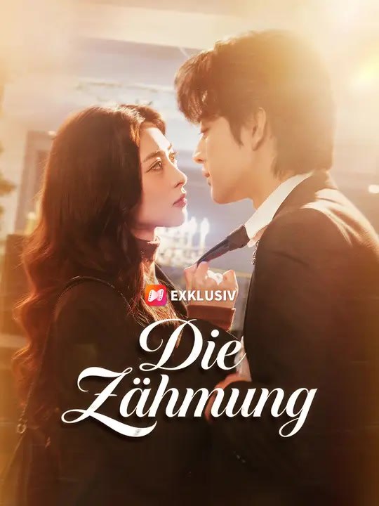 Die zähmung | komplette serie | short drama deutsch