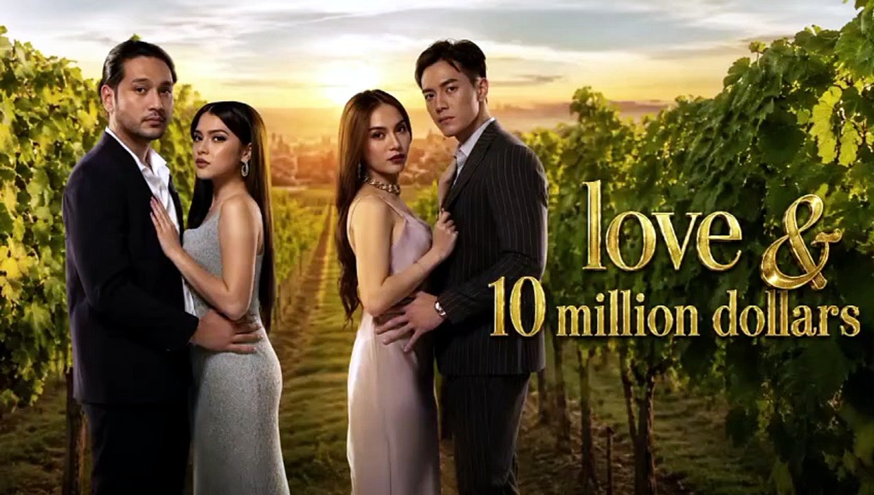 Episode 10A Love & 10 Million Dollars