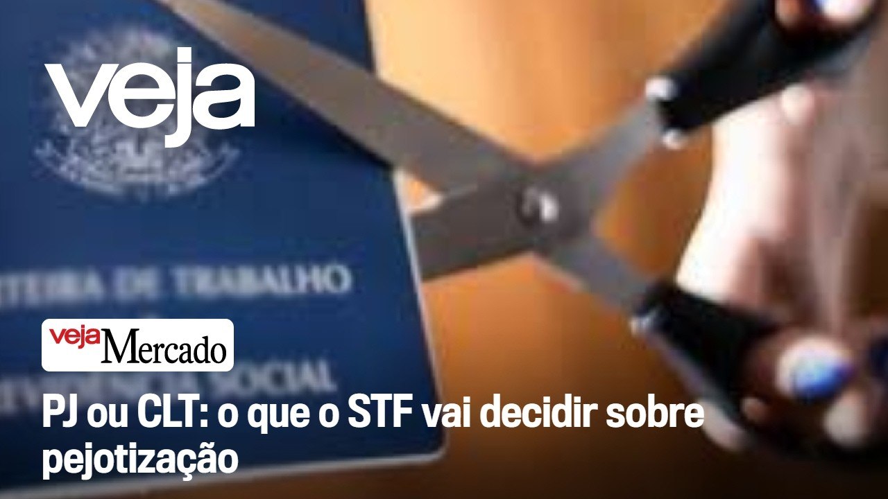 Especialista explica o que o STF vai decidir sobre pejotização