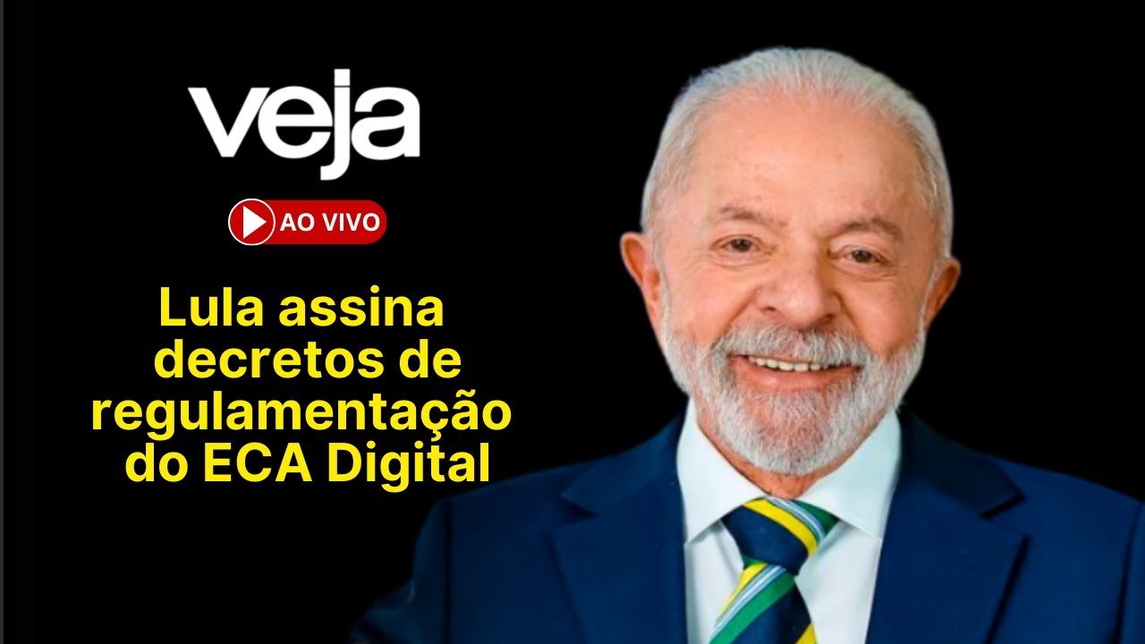 AO VIVO: Lula assina decretos de regulamentação do ECA Digital