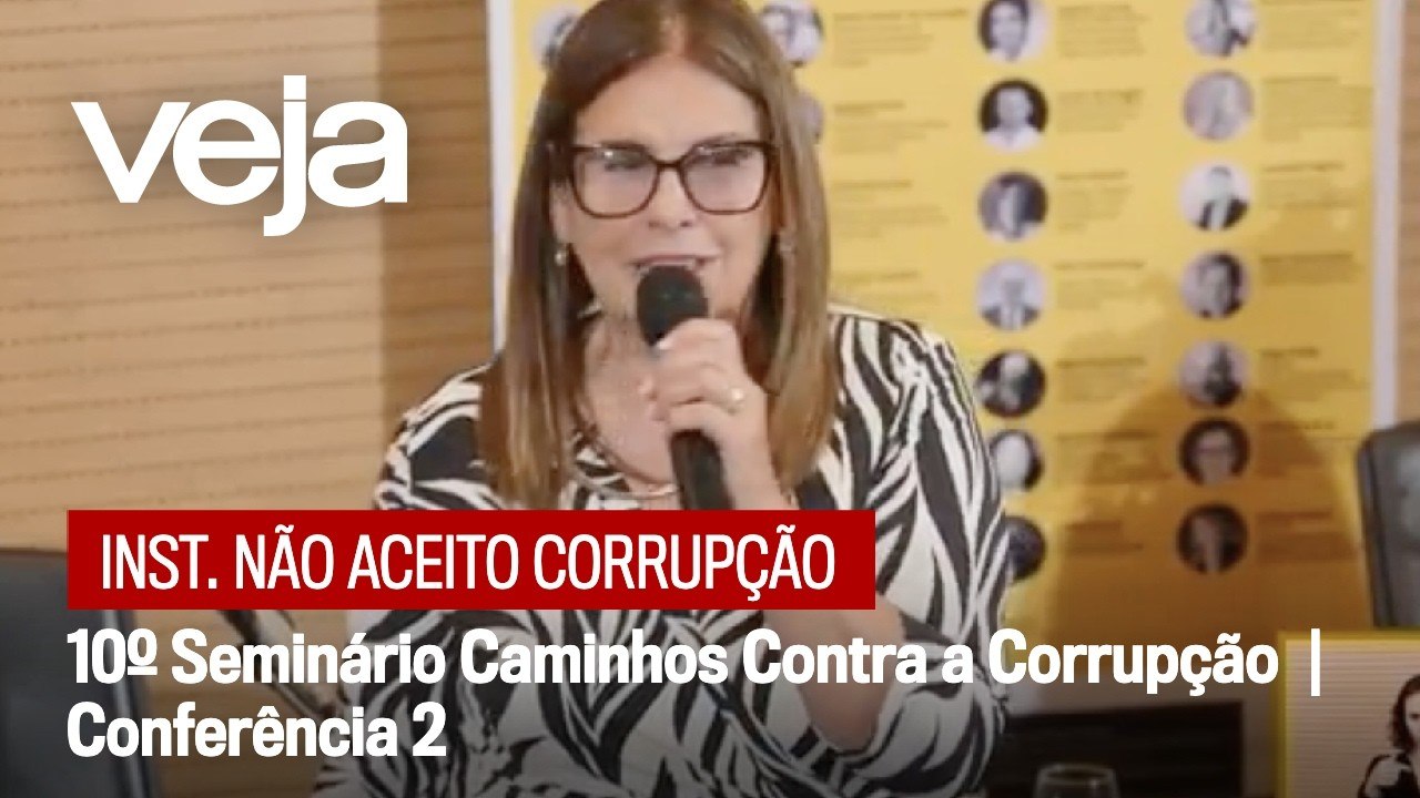 10º Seminário Caminhos Contra a Corrupção  | Conferência 2